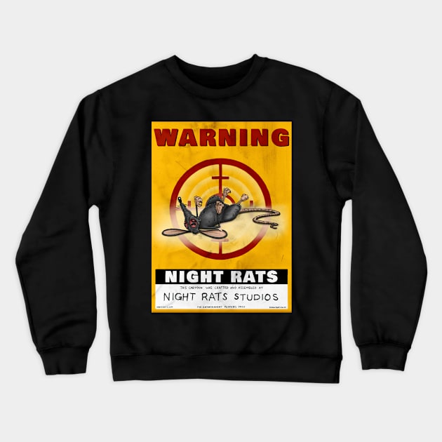 NIGHT RATS STUDOS WARNING POSTER YELLOW Crewneck Sweatshirt by NIGHT RATS STUDIOS